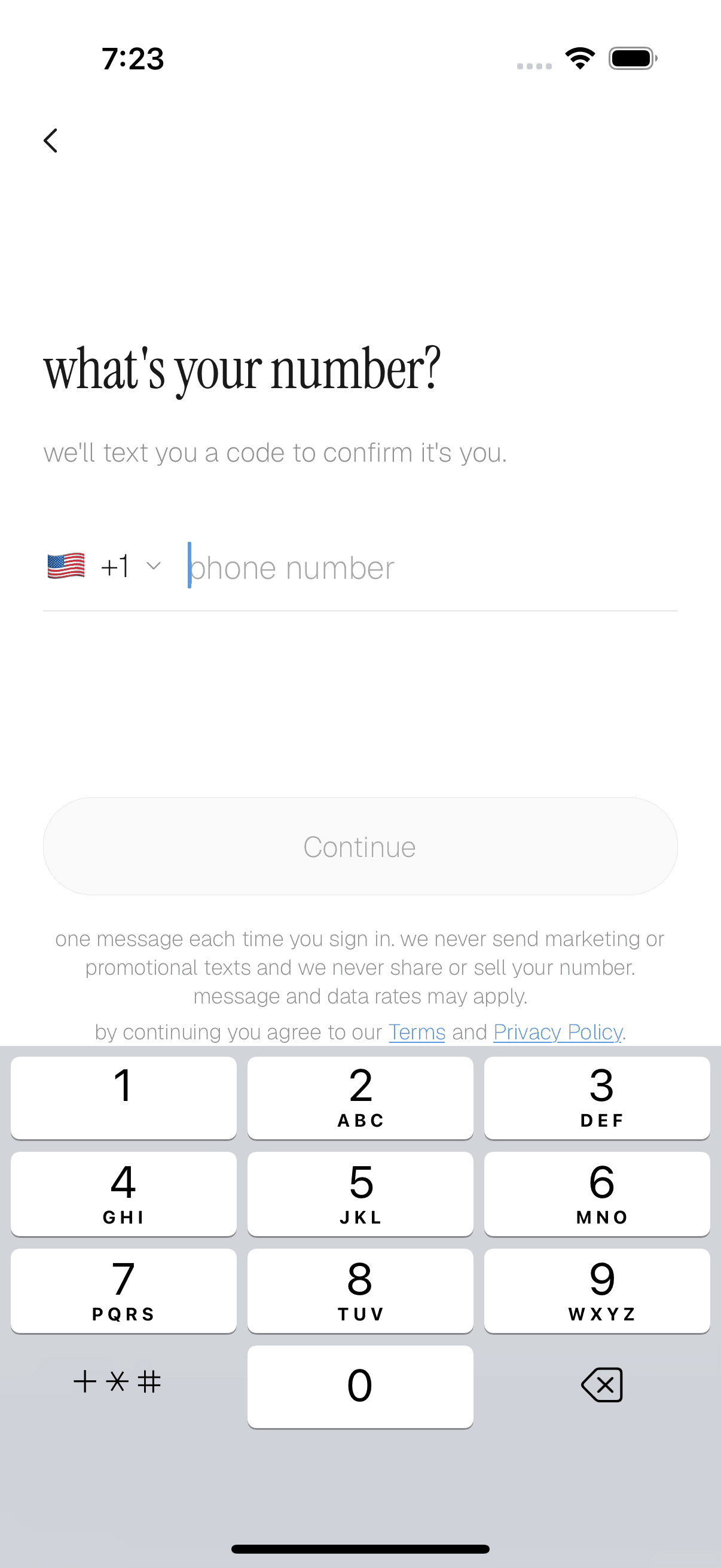 The Atlas sign-in screen. It reads: what's your number? We'll text you a code to
confirm it's you. Below the Continue button: one message each time you sign in, we
never send marketing or promotional texts and we never share or sell your number,
message and data rates may apply. By continuing you agree to our Terms and Privacy
Policy.